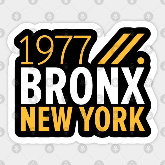 Bronx NY Birth Year Collection - Represent Your Roots 1977 in Style Sticker by Boogosh